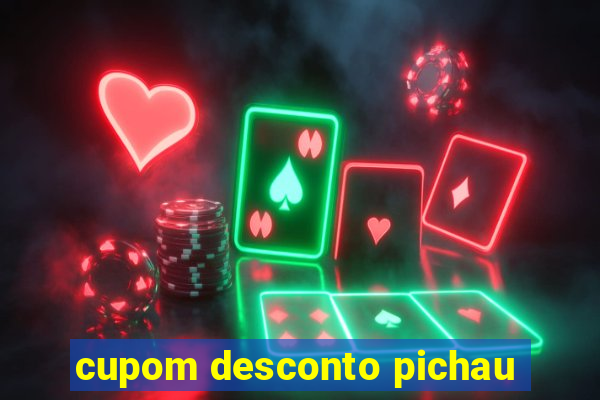 cupom desconto pichau